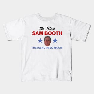 Sam Booth - The Do-Nothing Mayor Kids T-Shirt